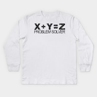 Problem Solver Kids Long Sleeve T-Shirt